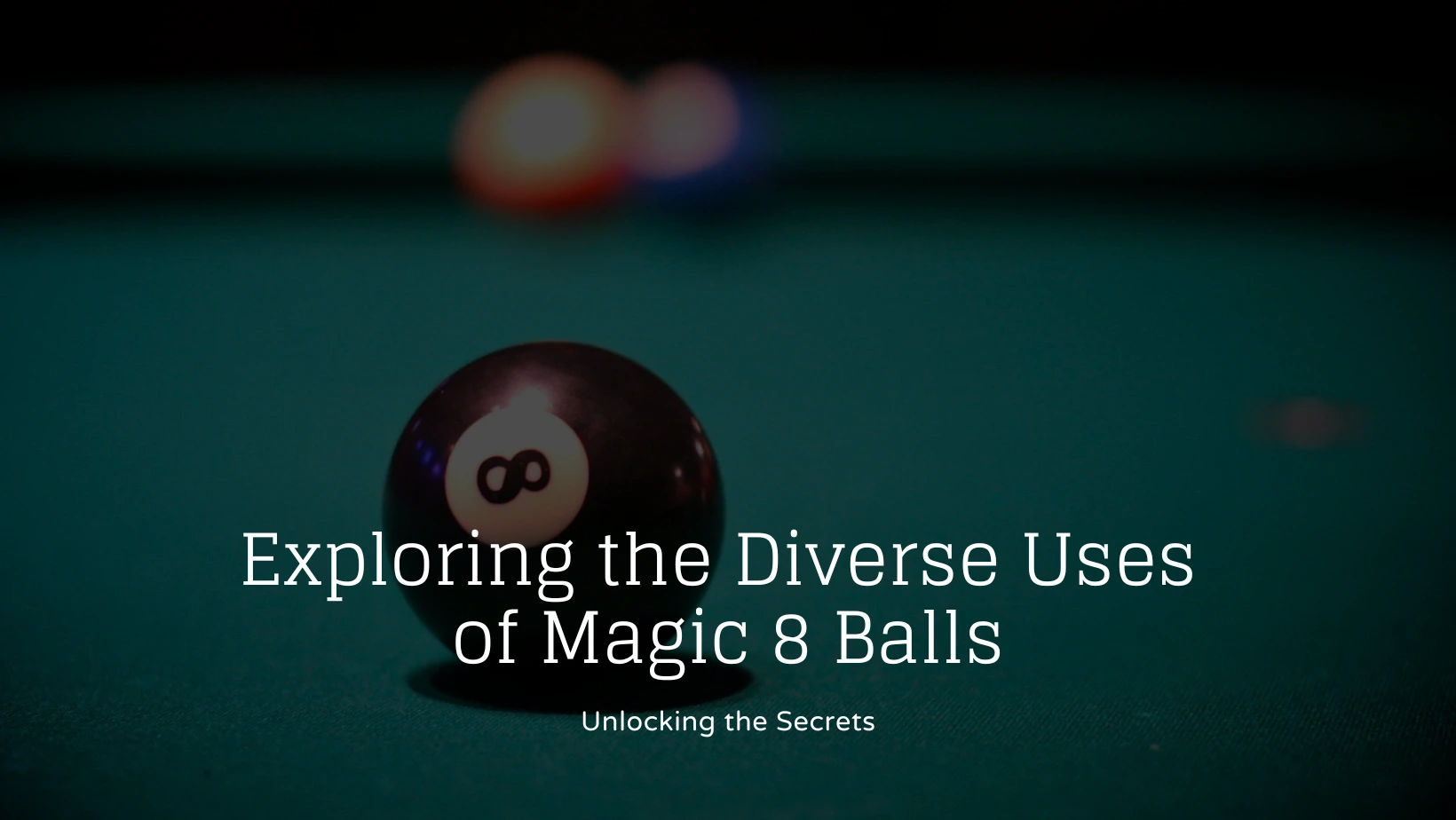 Exploring the Diverse Uses of Online Magic 8 Balls