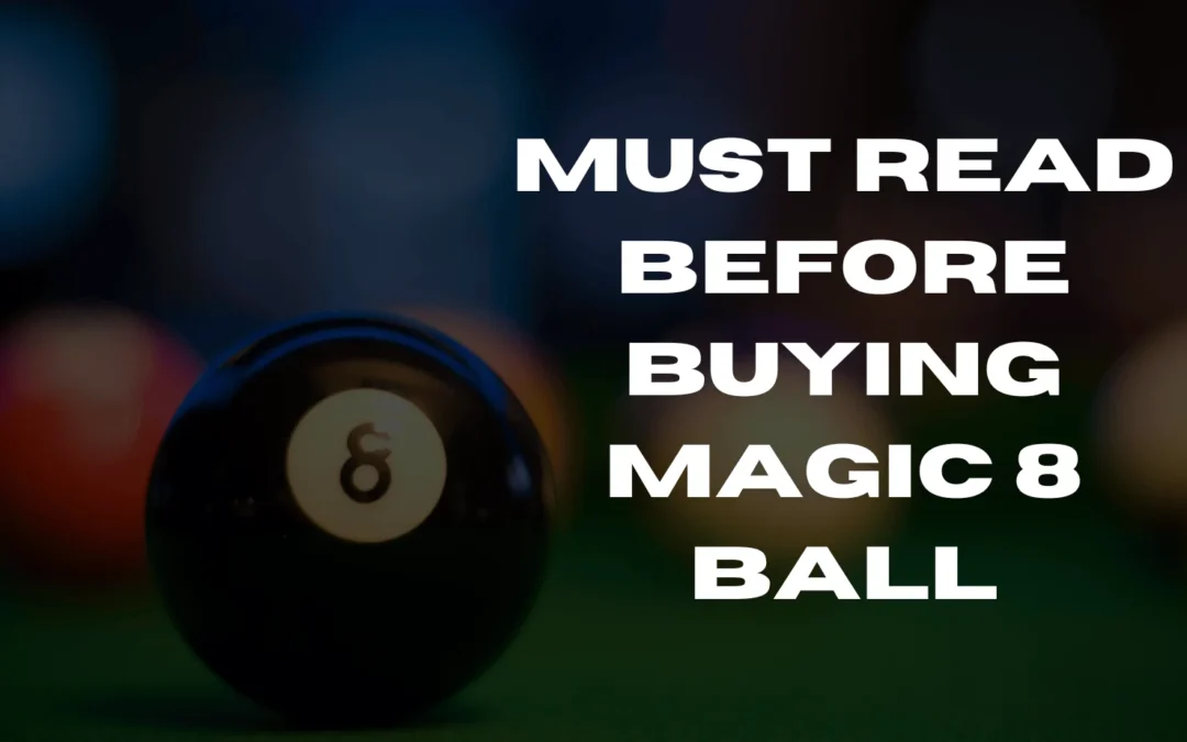 Must Read Before Buying Magic 8 Ball